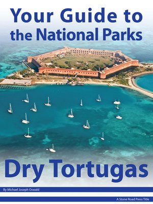 cover image of Your Guide to Dry Tortugas National Park